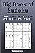 Big Book of Sudoku: 200 Med...
