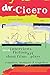 Dr. Cicero 1 by John M. Keller