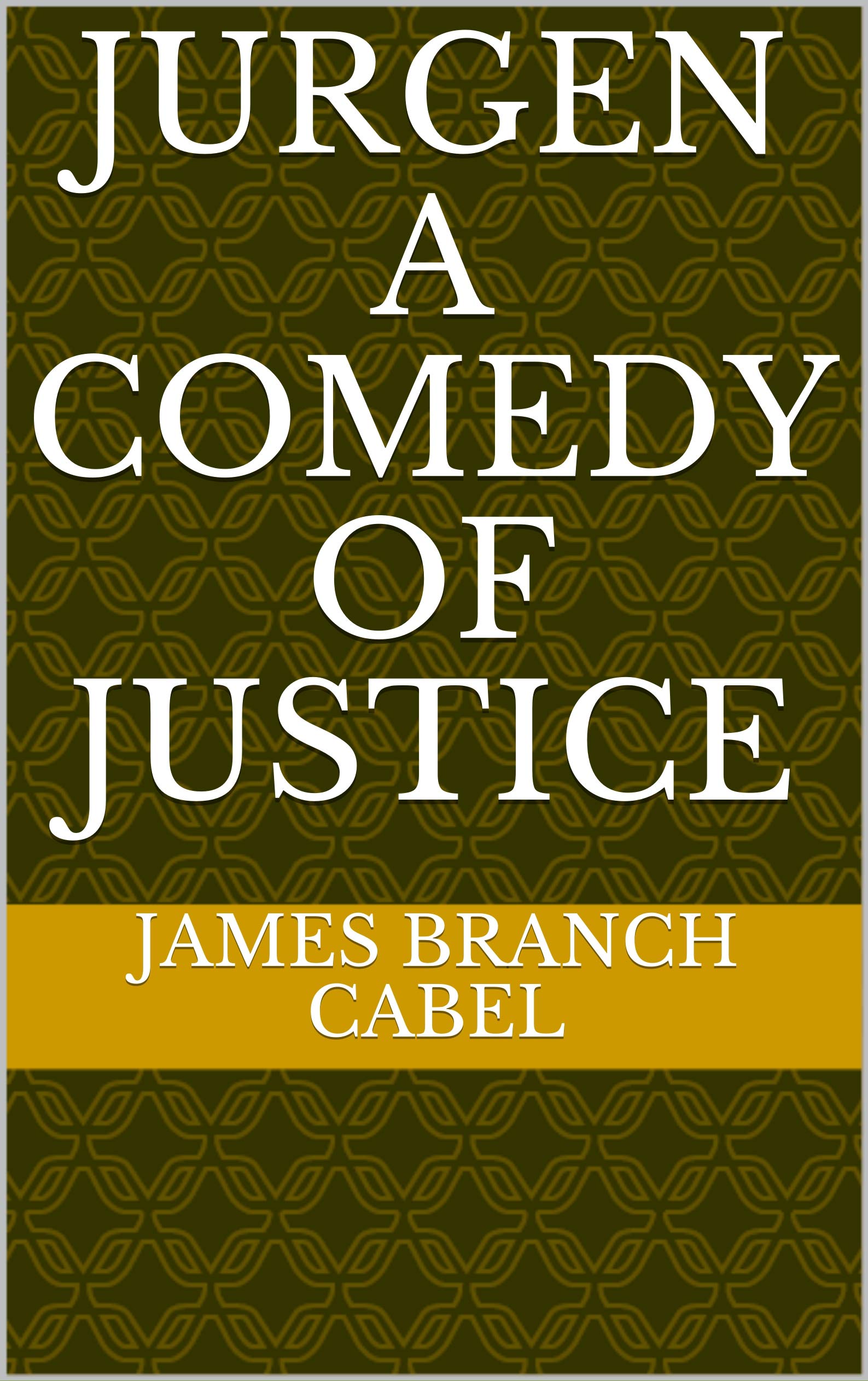 Jurgen A Comedy of Justice