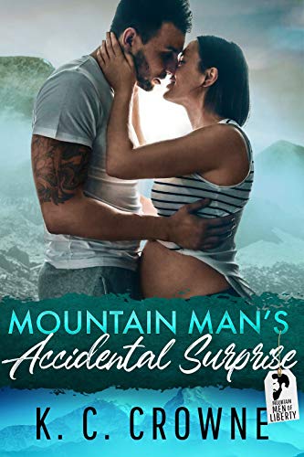 Mountain Man's Accidental Surprise (Mountain Men of Liberty, #8)
