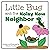 Little Bug and the Noisy New Neighbor