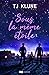 Sous la même étoile (French Edition)
