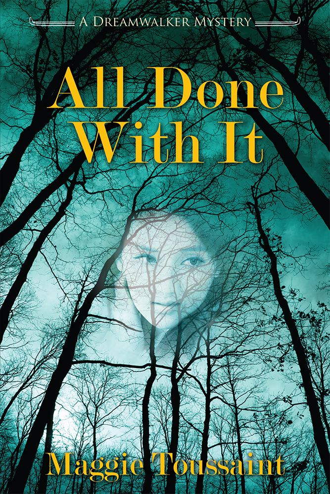 All Done With It (Dreamwalker, #7)