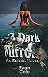 2 Dark Mirrors