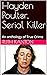 Hayden Poulter, Serial Kill...