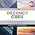 The Decency Code: The Leader's Path to Building Integrity and Trust