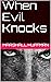 When Evil Knocks (Zane Quinlan Murder Mysteries Book 1)