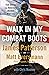 Walk in My Combat Boots: True Stories from America's Bravest Warriors (Heroes Among Us Book 1)