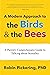A Modern Approach to the Birds & the Bees by Robin Pickering