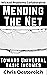 Mending the Net: Toward Uni...