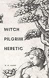 Witch/Pilgrim/Heretic Witch/Pilgrim/Heretic
