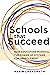 Schools That Succeed: How Educators Marshal the Power of Systems for Improvement