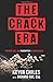 The Crack Era: The Rise, Fa...