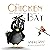 The Chicken who Thought She...