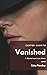 Vanished: A Mysterious Love Story