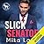 Slick Senator (A Cocky Hero Club Novel)