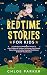 Bedtime Stories For Kids: A...