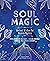 Soul Magic by Arizona Bell