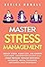 Master Stress Management by Derick Howell