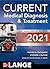 CURRENT Medical Diagnosis and Treatment 2021 by Maxine A. Papadakis