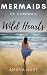 Wild Hearts by Amaya Hart Wild Hearts by Amaya Hart