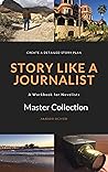 Story Like a Journalist by Amber Royer