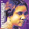 Entrepreneurs Who Changed History: Great Lives Entrepreneurs Who Changed History: Great Lives