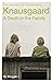 A Death in the Family (My Struggle, #1)