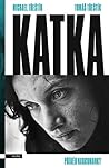 Katka by Michael Třeštík Katka by Michael Třeštík