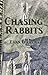 Chasing Rabbits