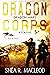 Dragon Corps by Shéa R. MacLeod