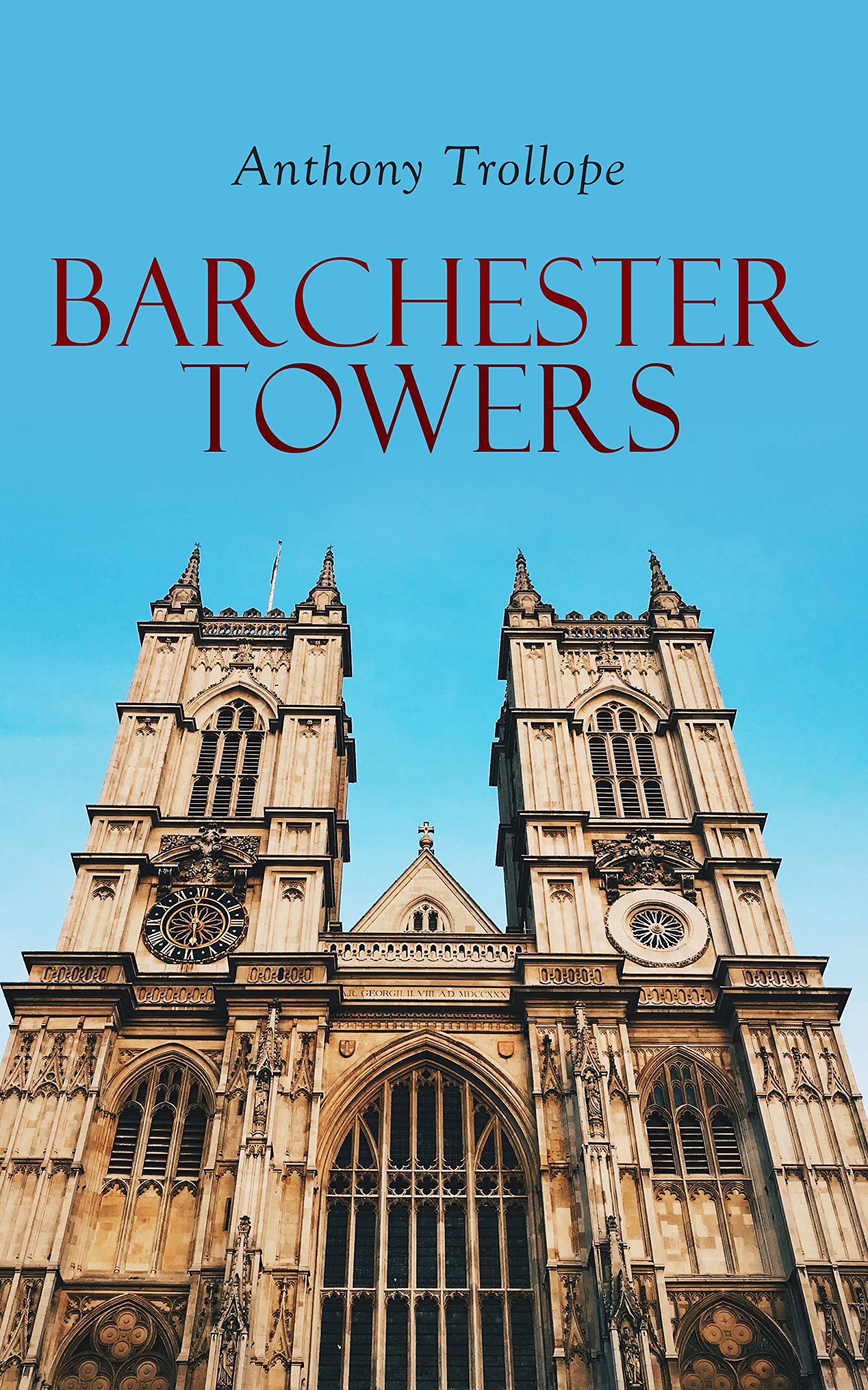 Barchester Towers: Historical Novel