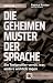 Die geheimen Muster der Spr...