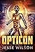 Opticon by Jesse Wilson