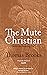 The Mute Christian under the Smarting Rod