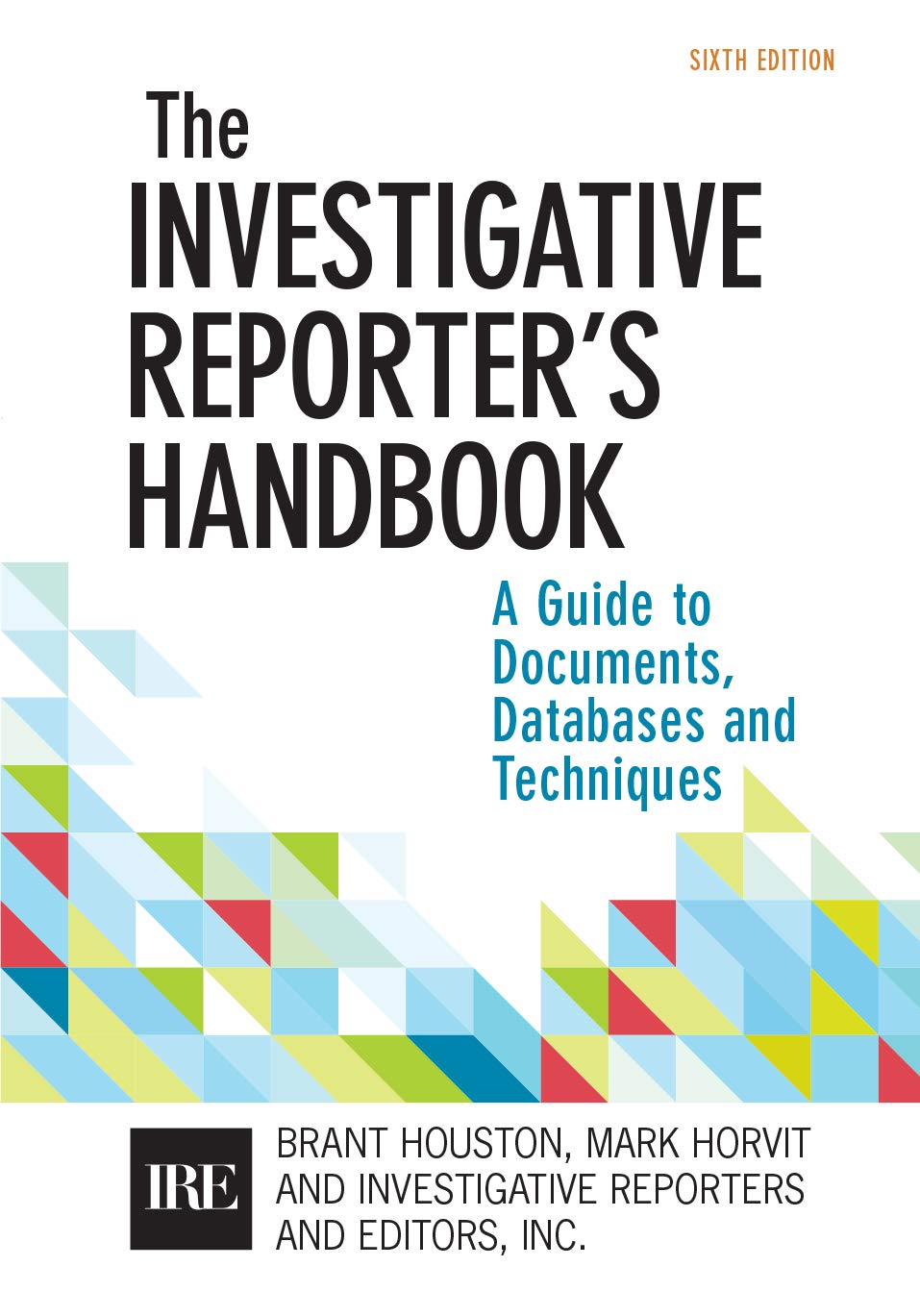 Investigative Reporter's Handbook (Kindle Edition)