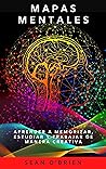 MAPAS MENTALES: Aprender a memorizar, estudiar y trabajar de manera creativa (Spanish Edition) MAPAS MENTALES: Aprender a memorizar, estudiar y trabajar de manera creativa (Spanish Edition)