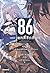 86 เอทตี้ซิกซ์ เล่ม 3 : ฝ่าสมรภูมิเดือด (ภาคจบ)