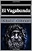 El Vagabundo by Kahlil Gibran