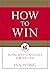 How to Win: 36 Ancient Stra...