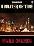 A Matter Of Time_Book_I by Mary Calmes