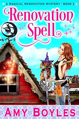 Renovation Spell (Magical Renovation Mysteries, #2)