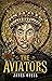The Aviators (Empire of Gaul Book 1)