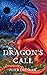 The Dragon's Call by Peter Dressler The Dragon's Call by Peter Dressler