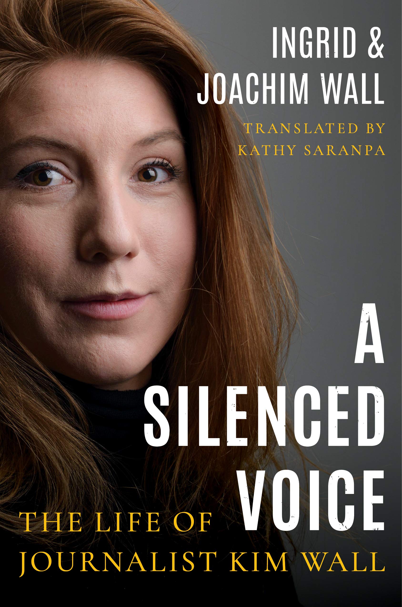 A Silenced Voice: The Life of Journalist Kim Wall (Kindle Edition)
