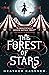 The Forest of Stars