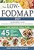 Low FODMAP diet: The Beginner's Guide, including 7 days Meal Plan + 45 Easy, healthy & fast recipes and all information you need to have Success on ... Diet (Dieting & Self-Help by Robert Dickens)
