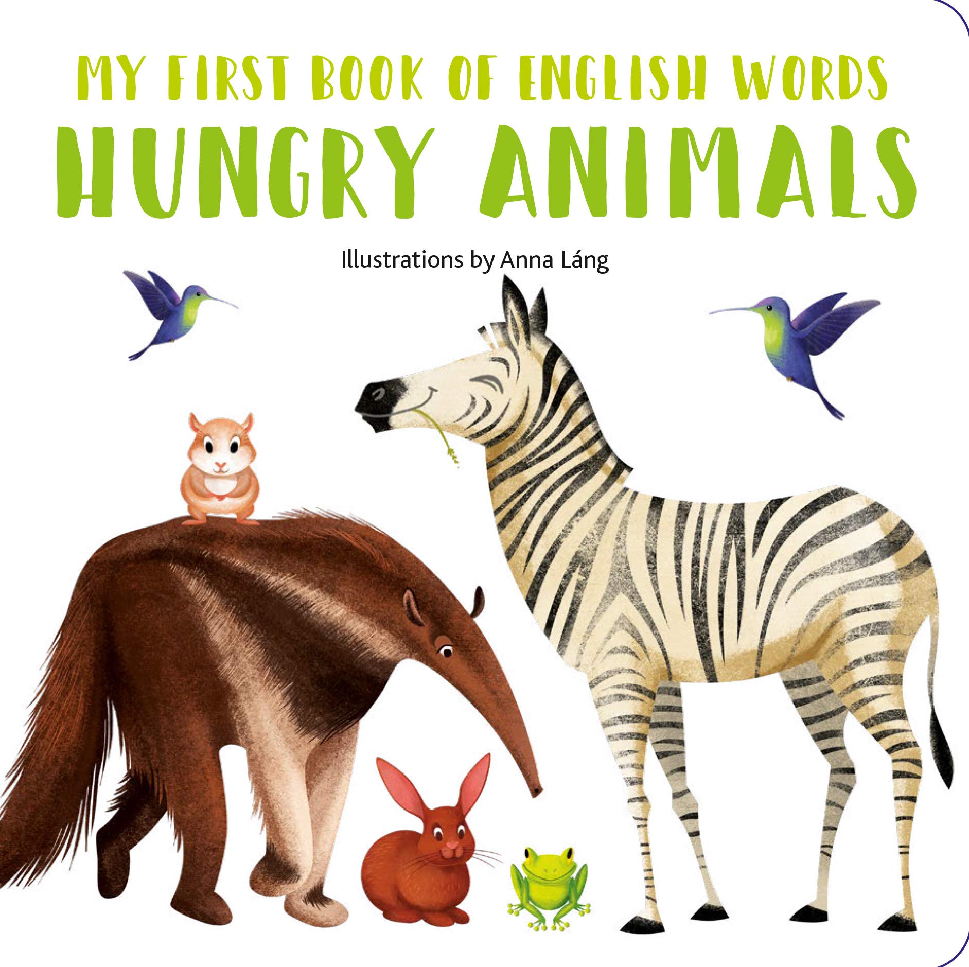 Hungry Animals: My First Book of English Words (Board book)