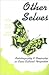 Other Selves by Phyllis Granoff