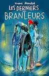 Les Derniers des Branleurs by Vincent Mondiot